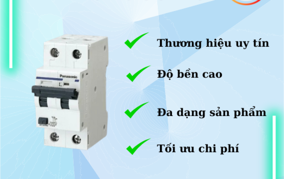 Tại Sao Nên Chọn Cầu Dao Panasonic? Ưu Điểm Vượt Trội Bạn Cần Biết